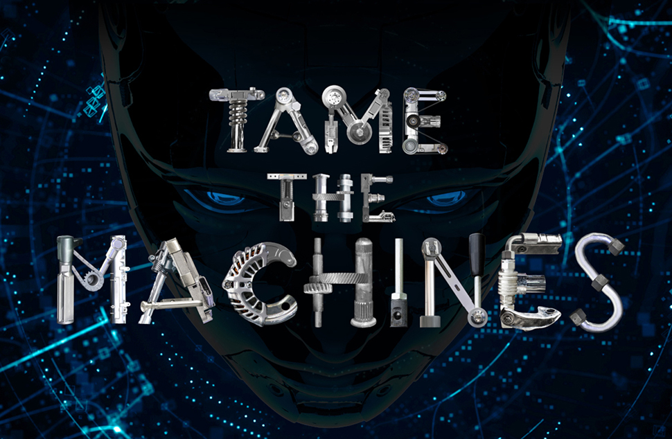 A very dark image with light blue lights in a circle around a dark robotic face. Foreground has text reads 'tame the machines' in a weird robotic font